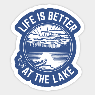 Life Is Better At The Lake for Fishing and Boating Sticker